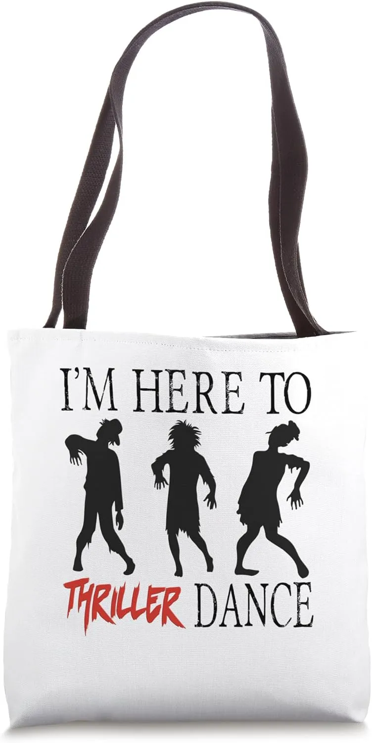 Adult Halloween I'm Here To Thriller Dance Lazy Costume Art Tote Bag