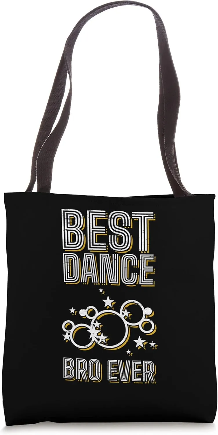 Best Dance Bro Ever Dancer Dance Instructor Tote Bag