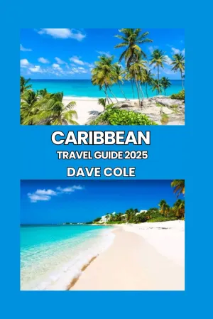 CARIBBEAN TRAVEL GUIDE 2025 Paperback – Large Print, March 31, 2025