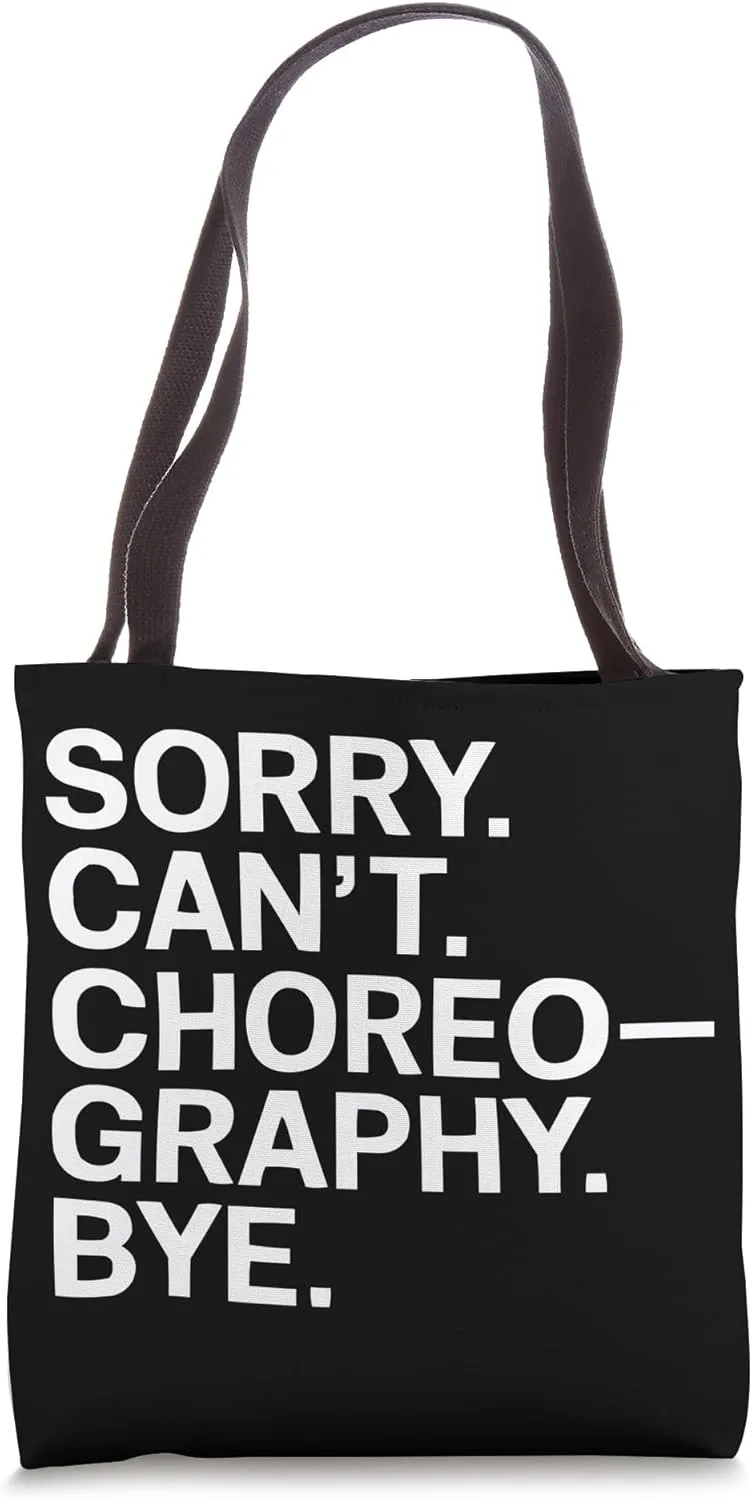 Choreographer Dance Instructor Dancer Dancing Tote Bag