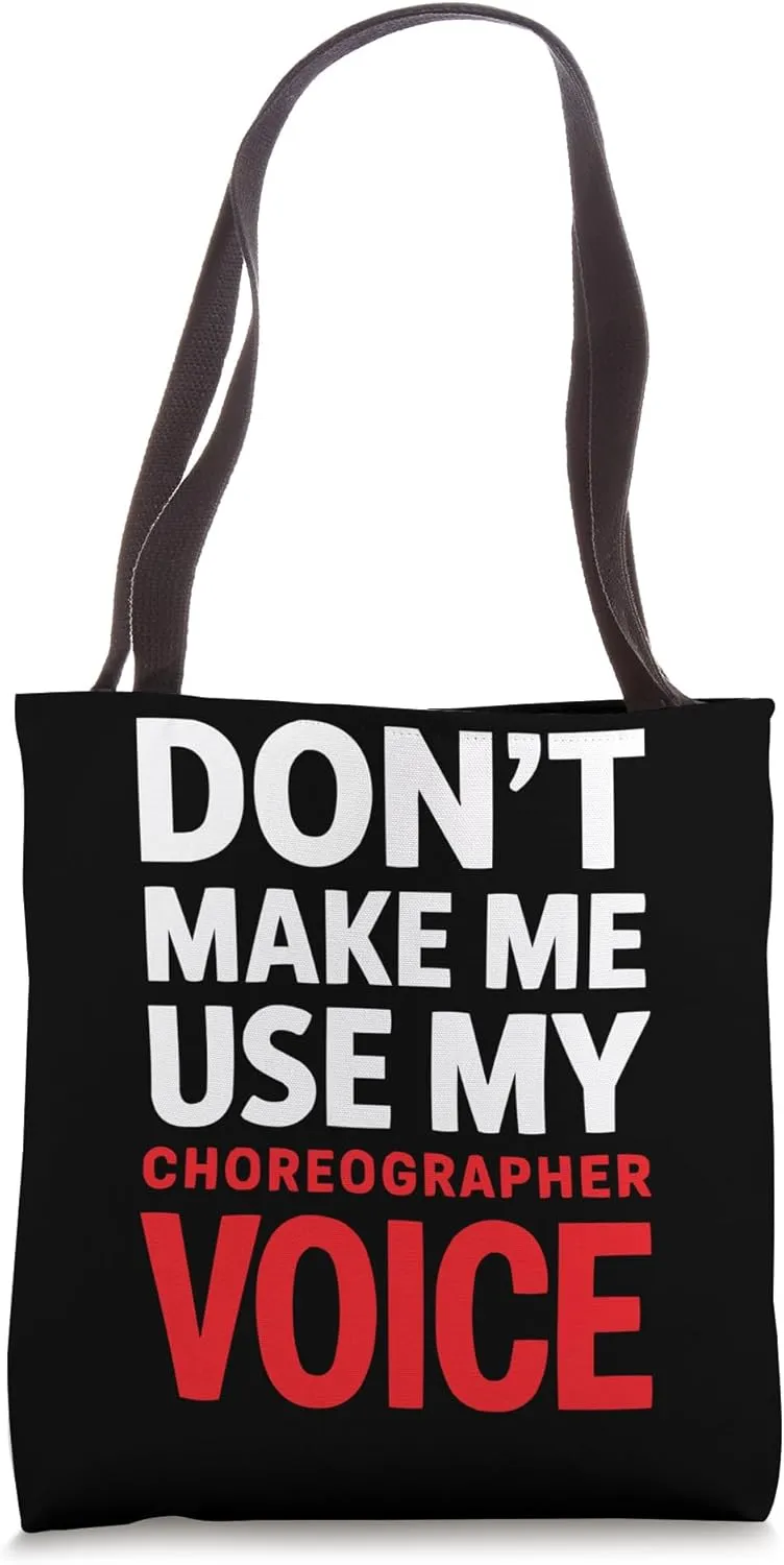 Choreographer Dance Instructor Dancer Dancing Tote Bag
