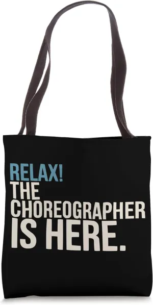 Choreographer Dance Instructor Dancer Dancing Tote Bag