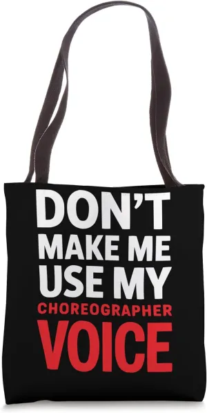 Choreographer Dance Instructor Dancer Dancing Tote Bag
