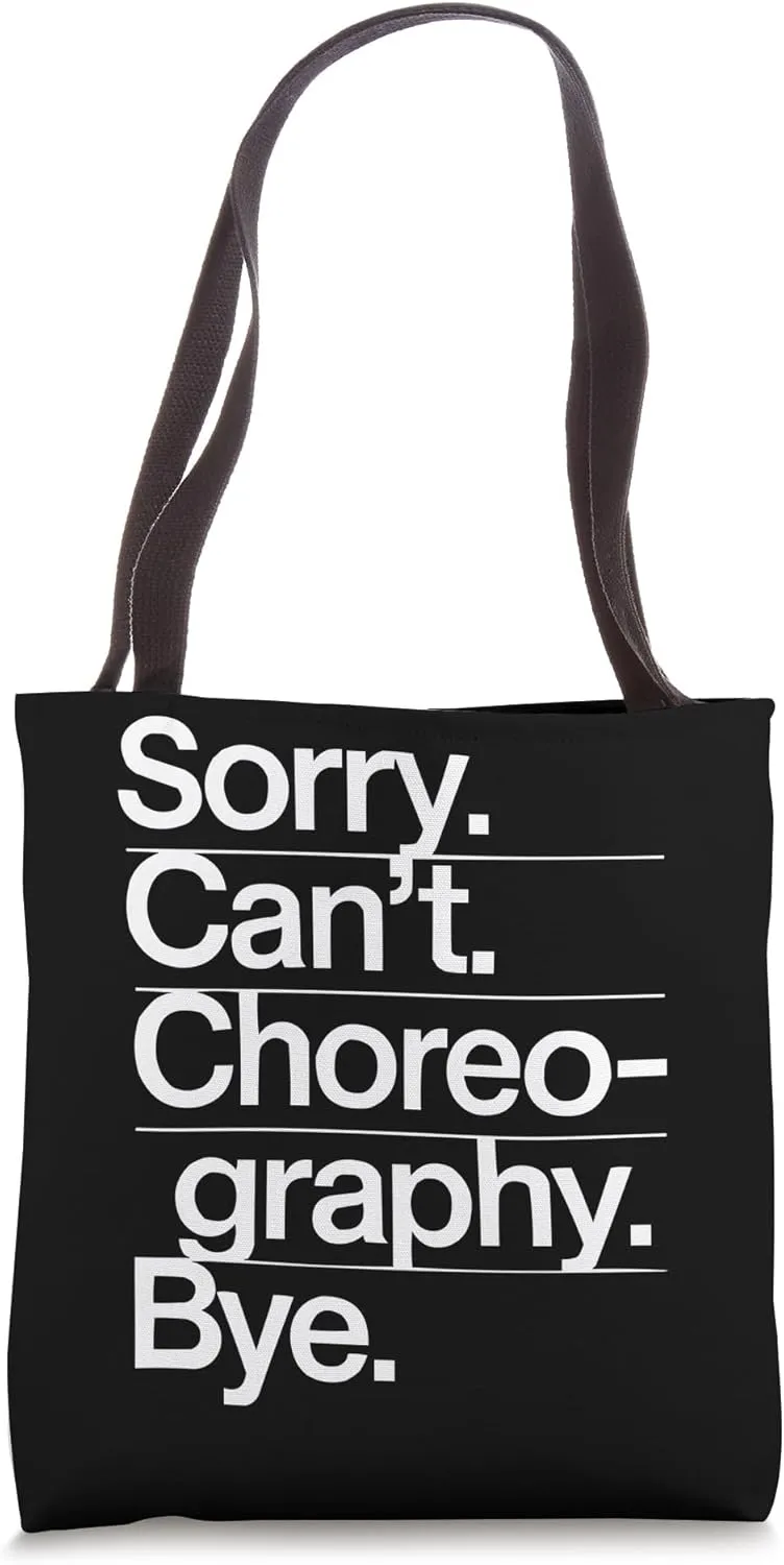 Choreographer Dance Instructor Dancer Dancing Tote Bag