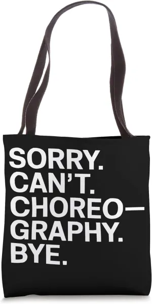 Choreographer Dance Instructor Dancer Dancing Tote Bag