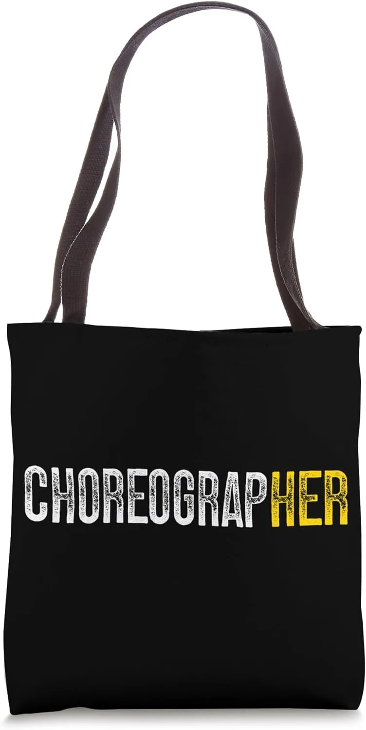 Choreographer Dance Instructor Dancer Dancing Tote Bag