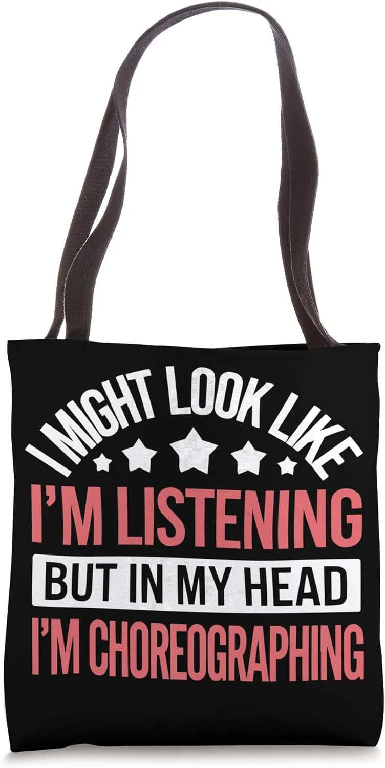Choreographer Dance Instructor Dancer Dancing Tote Bag