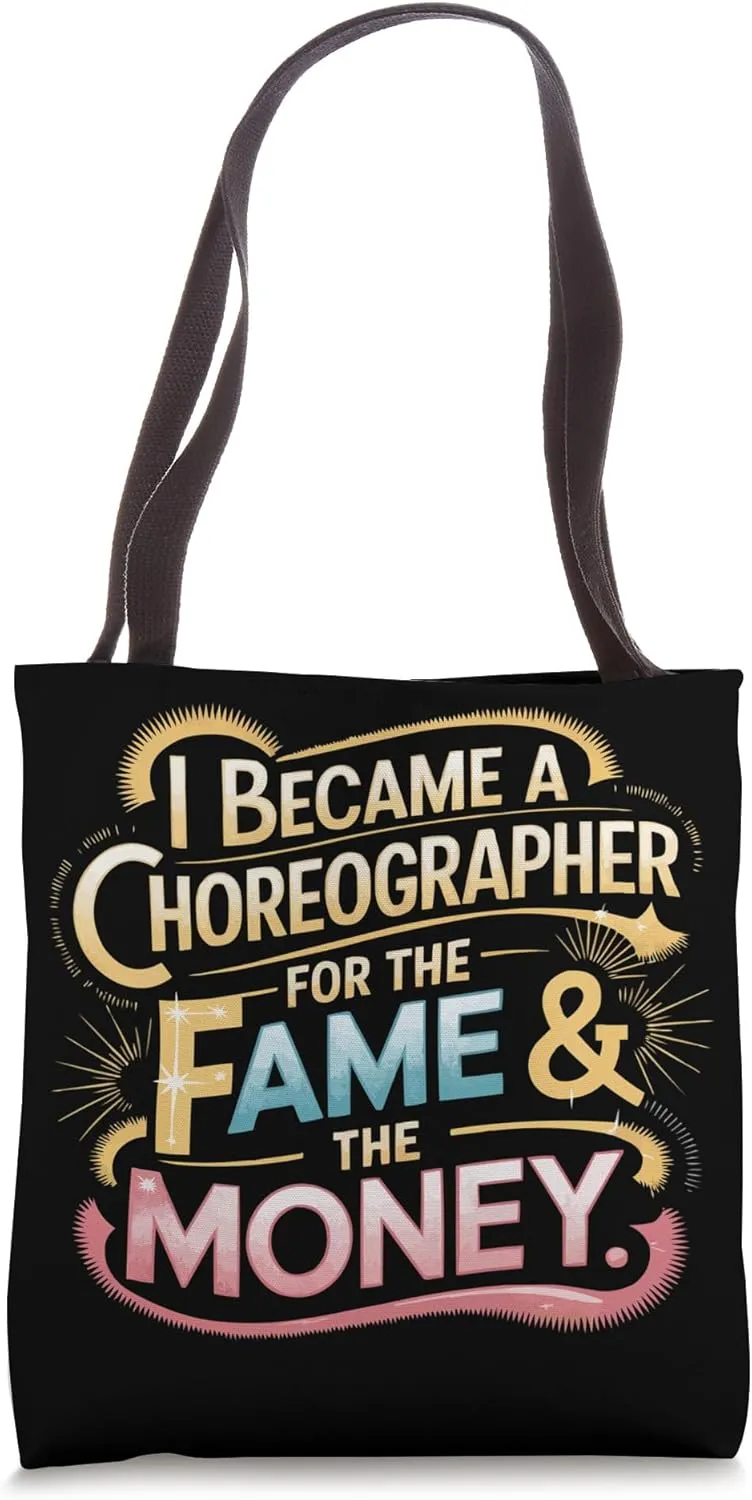 Choreographer Dance Instructor Dancer Dancing Tote Bag
