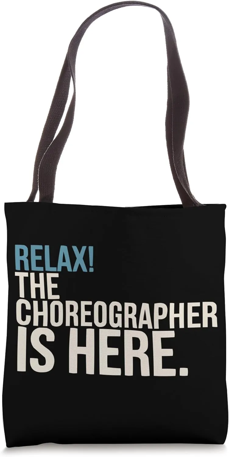 Choreographer Dance Instructor Dancer Dancing Tote Bag
