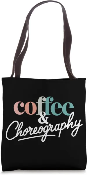 Choreographer Dance Instructor Dancer Dancing Tote Bag