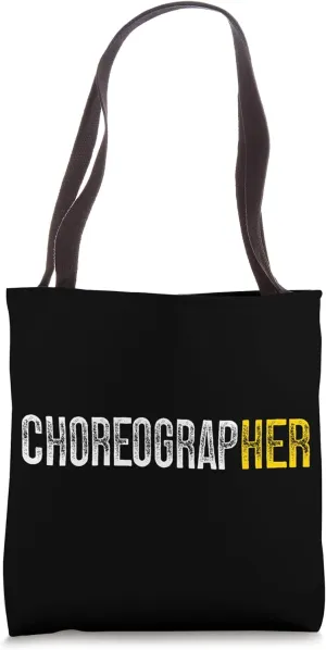 Choreographer Dance Instructor Dancer Dancing Tote Bag