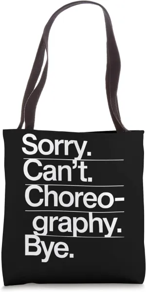 Choreographer Dance Instructor Dancer Dancing Tote Bag