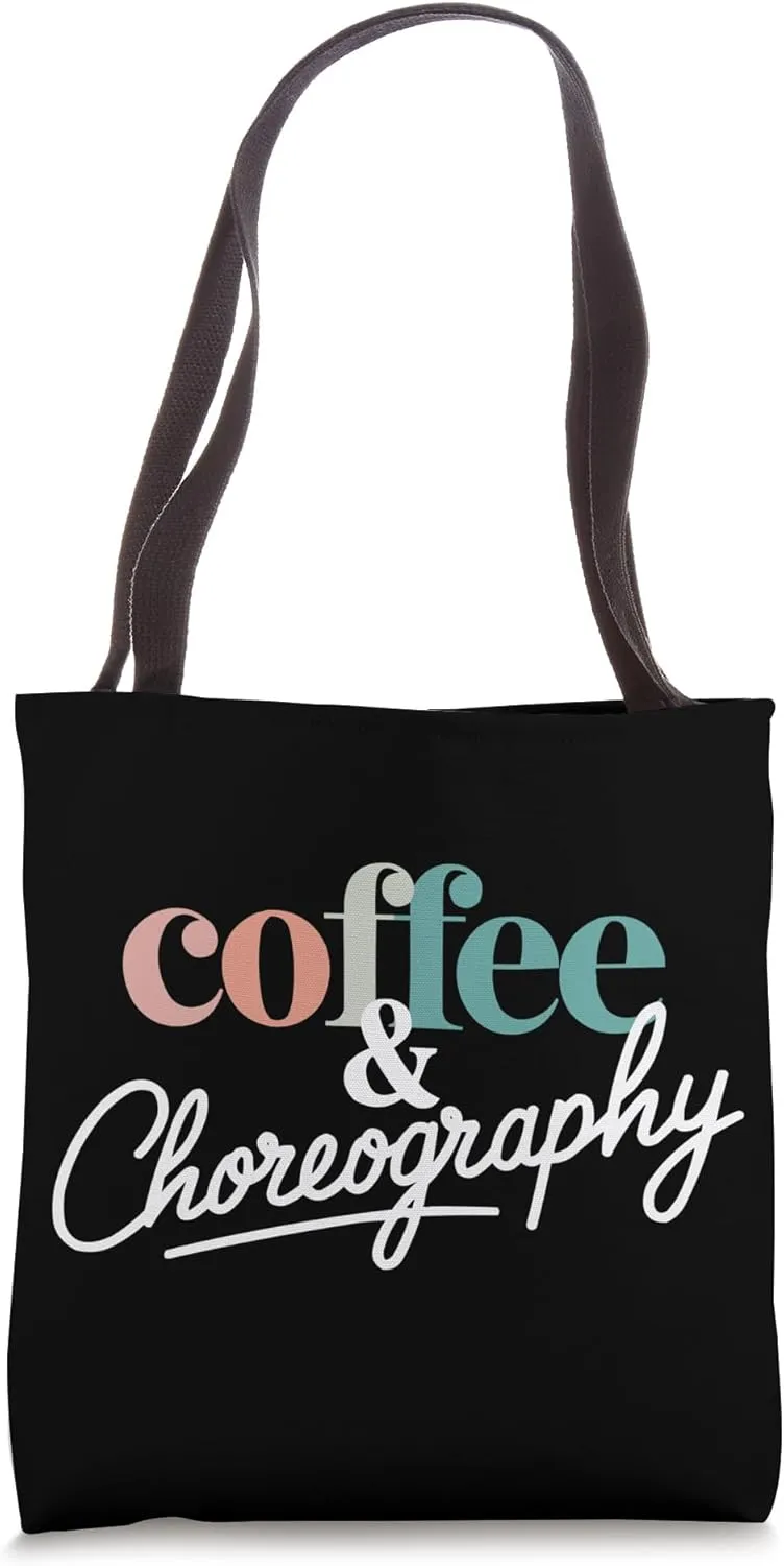 Choreographer Dance Instructor Dancer Dancing Tote Bag