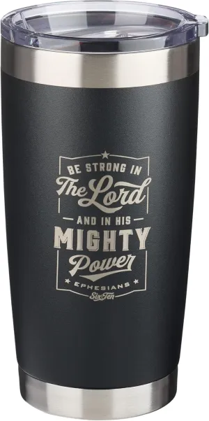 Christian Art Gifts Stainless Steel Double-Wall Vacuum Insulated Travel Mug 18 oz Matte Black Tumbler with Lid for Men Inspirational Bible Verse - Strong in the Lord - Eph. 6:10