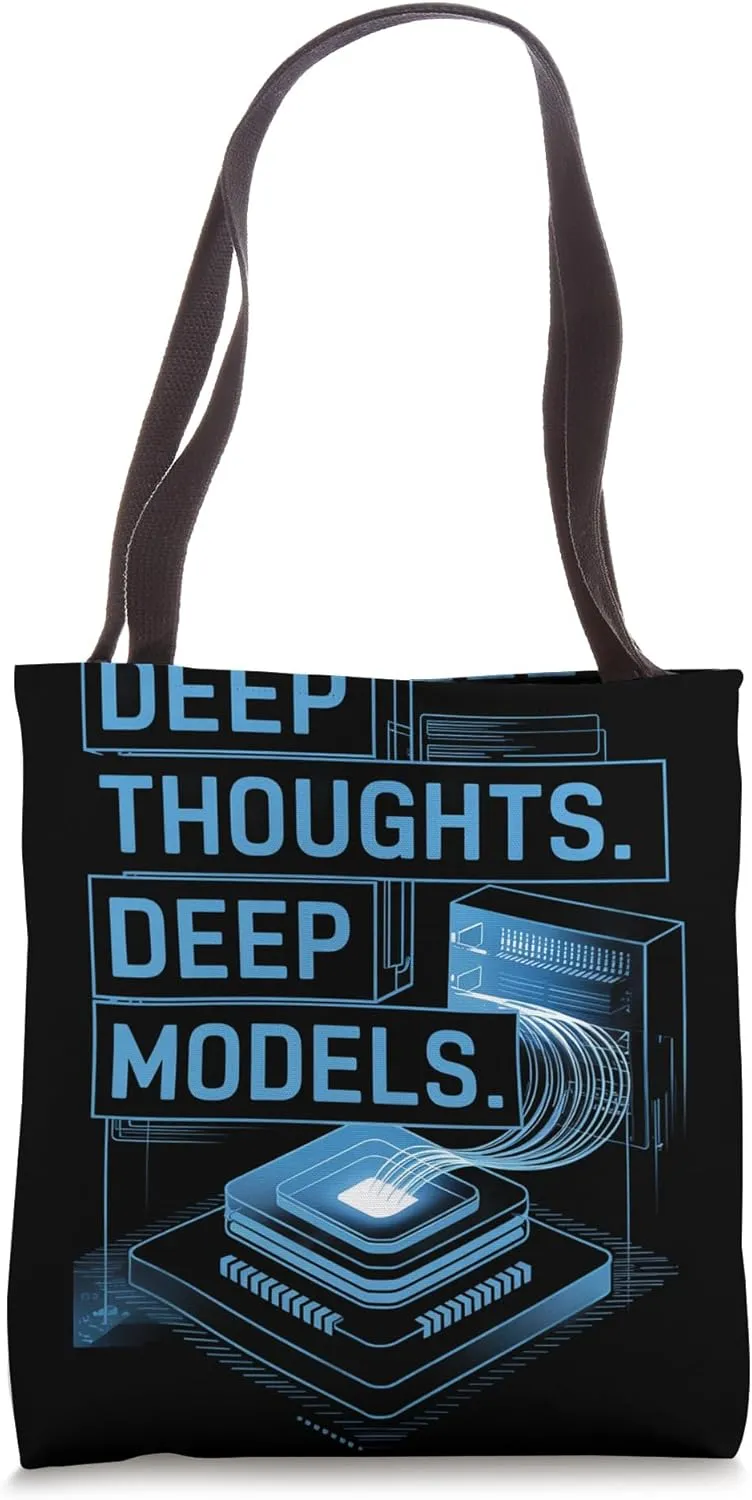 Deep Thoughts Deep Models Data Scientist Tote Bag
