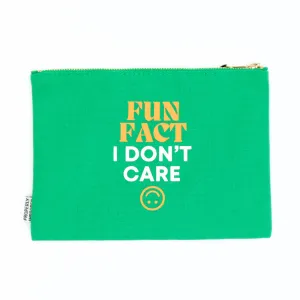 Fun Fact I Don't Care -  Canvas Pouch