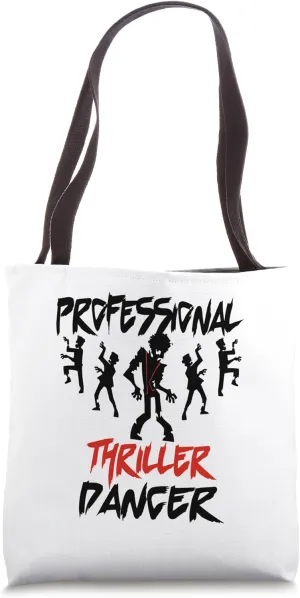 Funny Professional Thriller Dancer Lazy Last Minute Adult Tote Bag