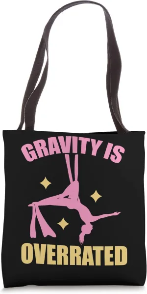 Gravity Is Overrated Curtain Art Aerial Dance Tote Bag