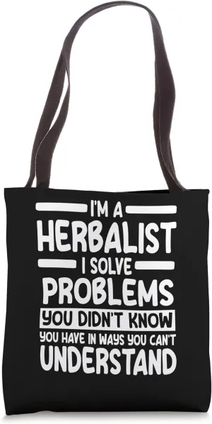 Herbalist Herbal Medicine Doctor Herb Practitioner Medicinal Tote Bag