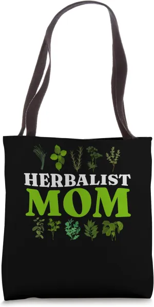 Herbalist Mom, Herbalism Mother and Medicinal Herb Lover Tote Bag