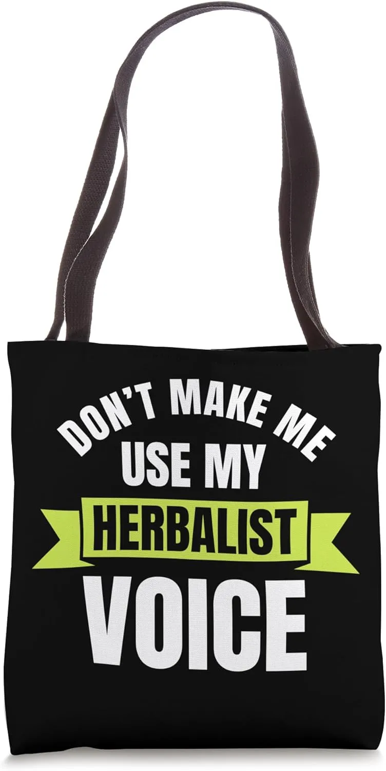 Herbalist Voice Herb Doctor Medicinal Medicine Practitioner Tote Bag