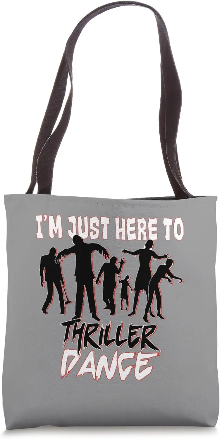 I’m Just Here To Thriller Dance Cool Internet New Music Art Tote Bag
