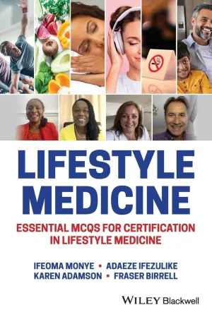 Lifestyle Medicine: Essential MCQs for Certification in Lifestyle Medicine 1st Edition