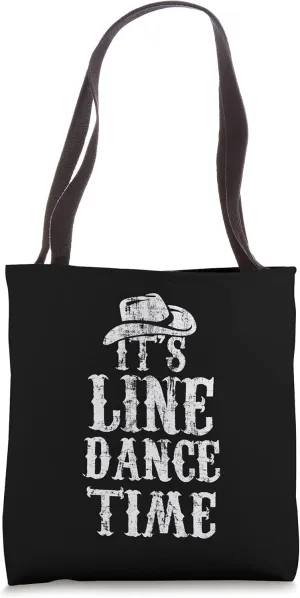 Line Dancing Funny It's Line Dance Time Country Gift Tote Bag