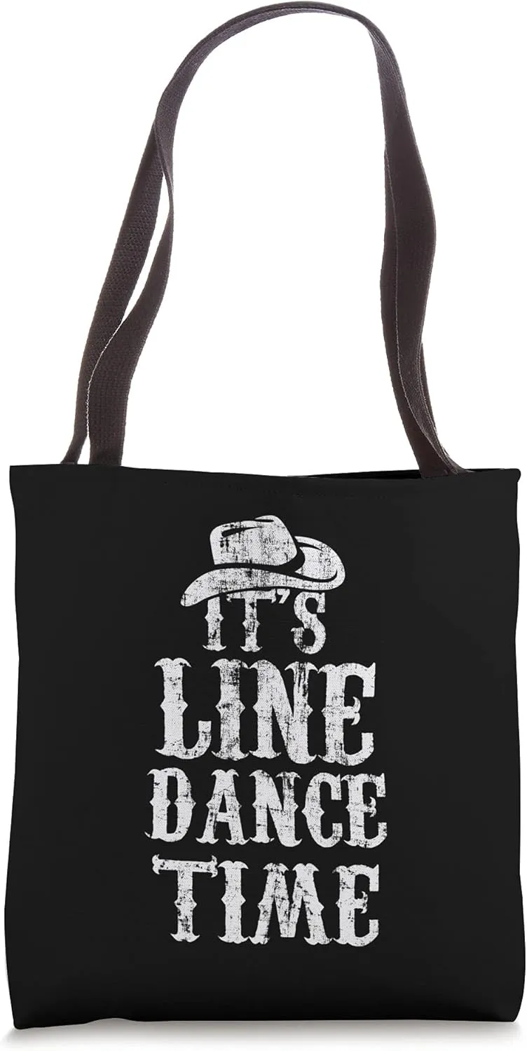Line Dancing Funny It's Line Dance Time Country Gift Tote Bag