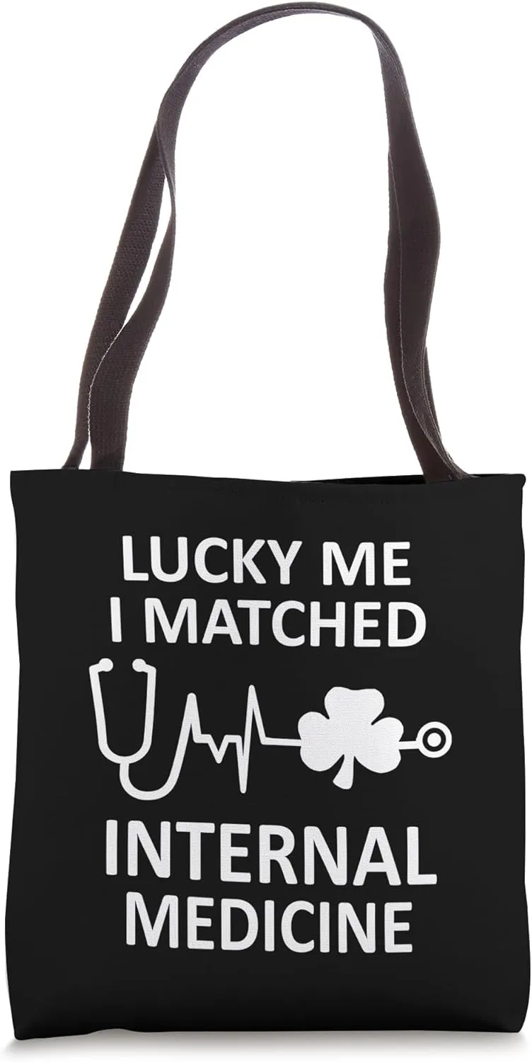 Lucky Me I Matched Internal Medicine Residency Fun Match Day Tote Bag