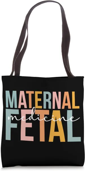 Maternal Fetal Medicine MFM Nurse MFM Sonographer Tote Bag