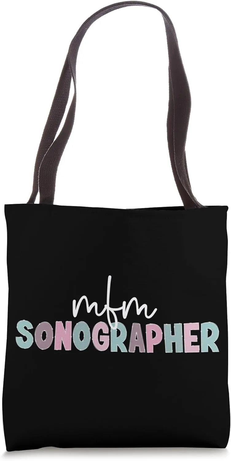 MFM Sonographer Maternal Fetal Medicine Sonographer Tote Bag