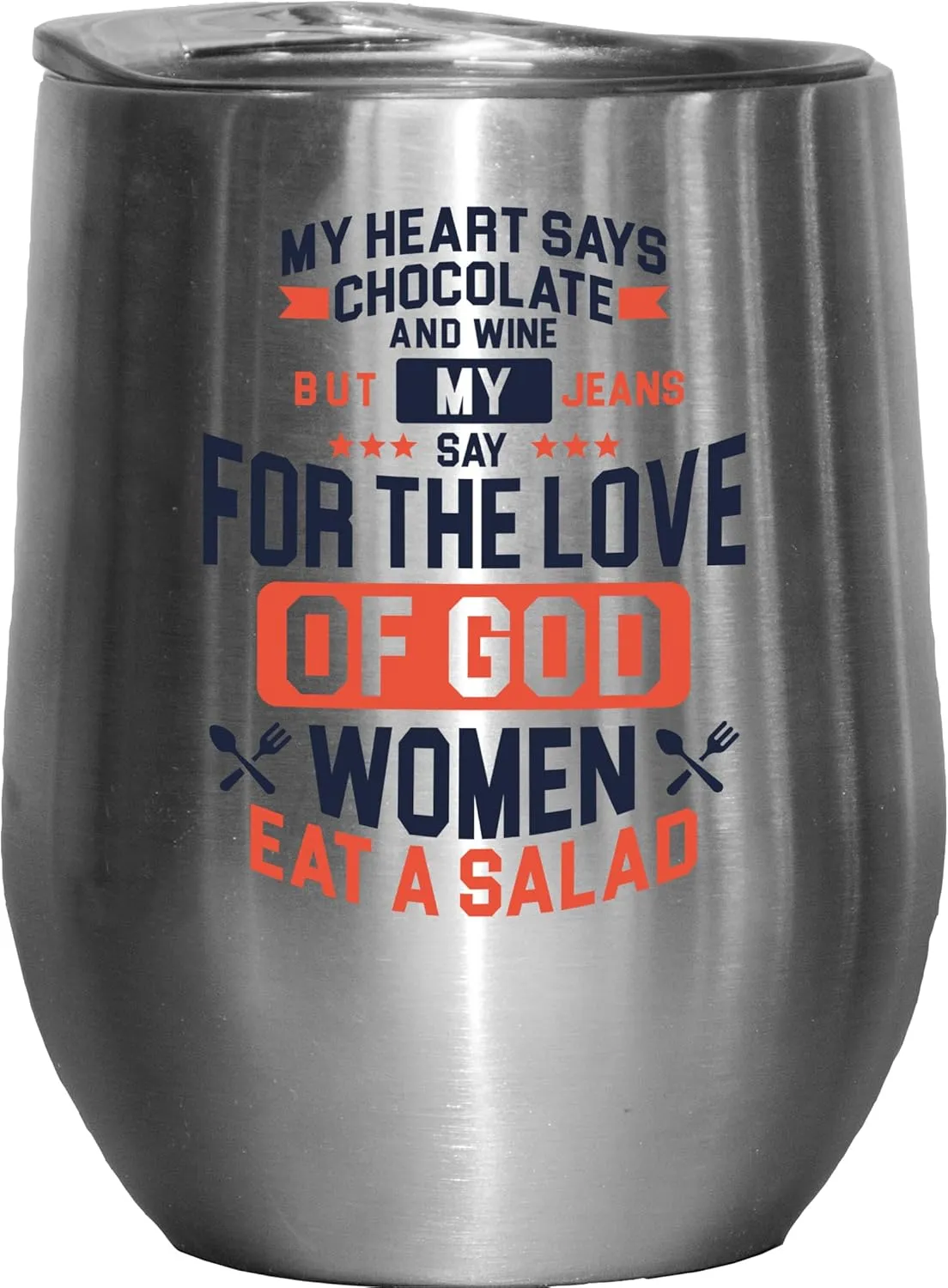 My Heart Says Chocolate And Wine. Funny Diet Quotes Gift For Male Or Female Friend Who Is Trying To Lose Weight, Fat Chef, Foodie, Food Lover, Meat Eater - 12oz Wine Tumbler Stainless Steel