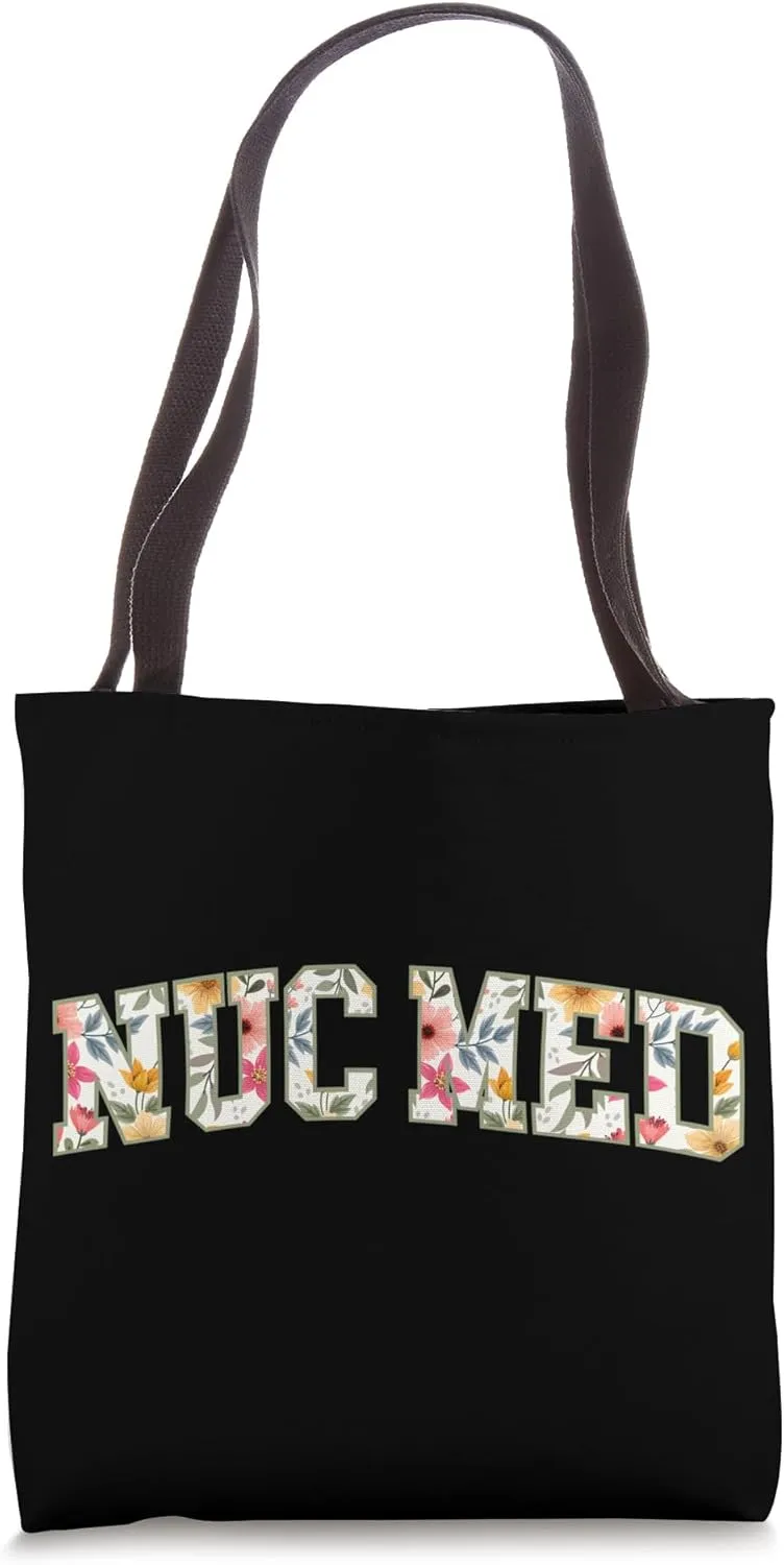 Nuc Med Nuclear Medicine Tech Appreciation Tote Bag
