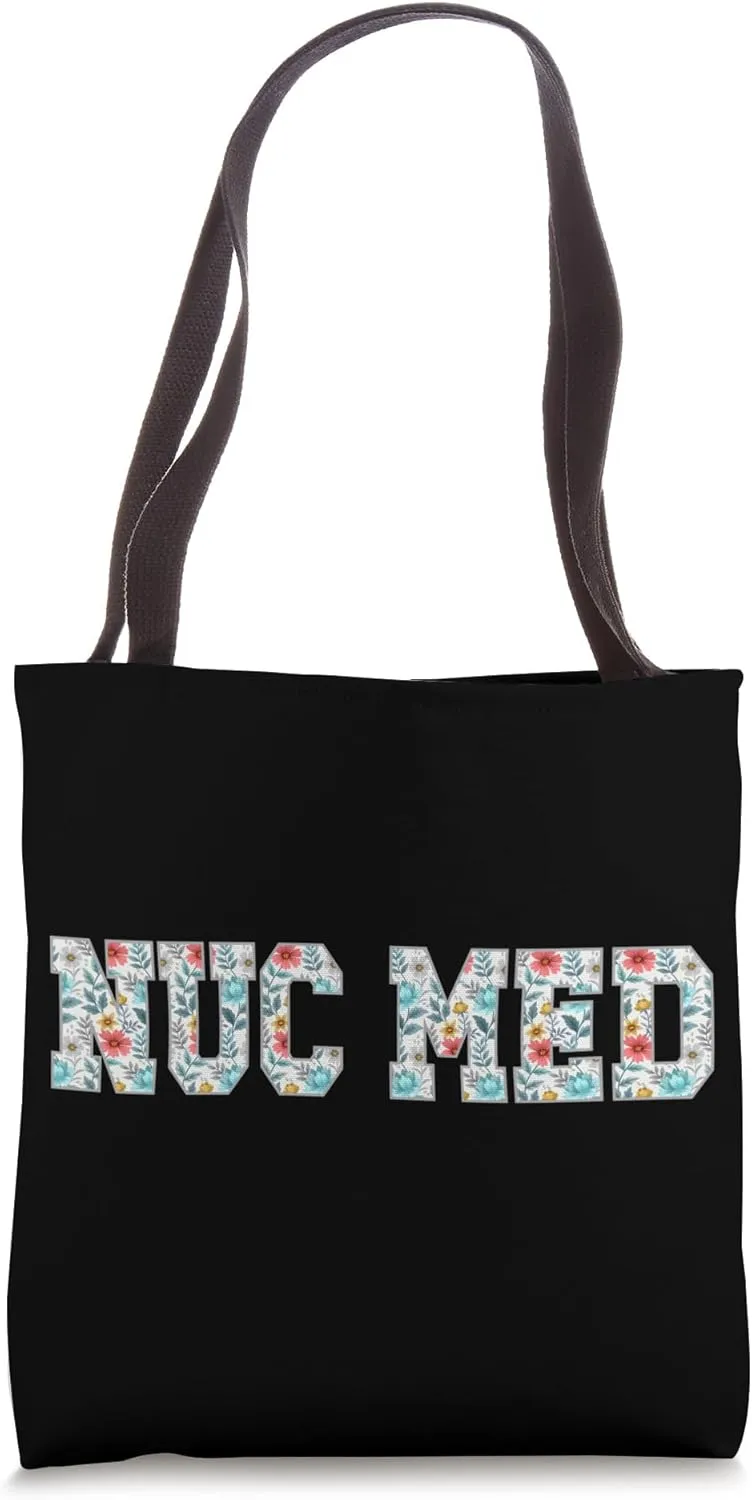 Nuc Med Nuclear Medicine Tech Appreciation Tote Bag