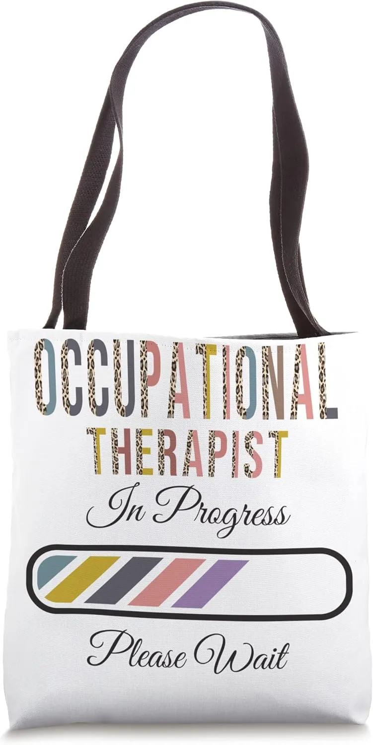 Occupational therapist In Progress Please Wait, Future Tote Bag