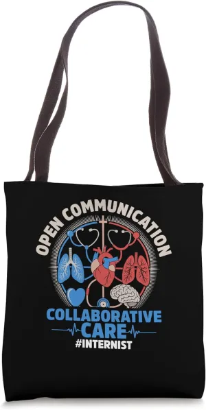 Open Communication Collaborative Care Internist Internist Tote Bag