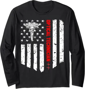 Optical Technician American Flag Patriotic Medicine Gift Long Sleeve T-Shirt