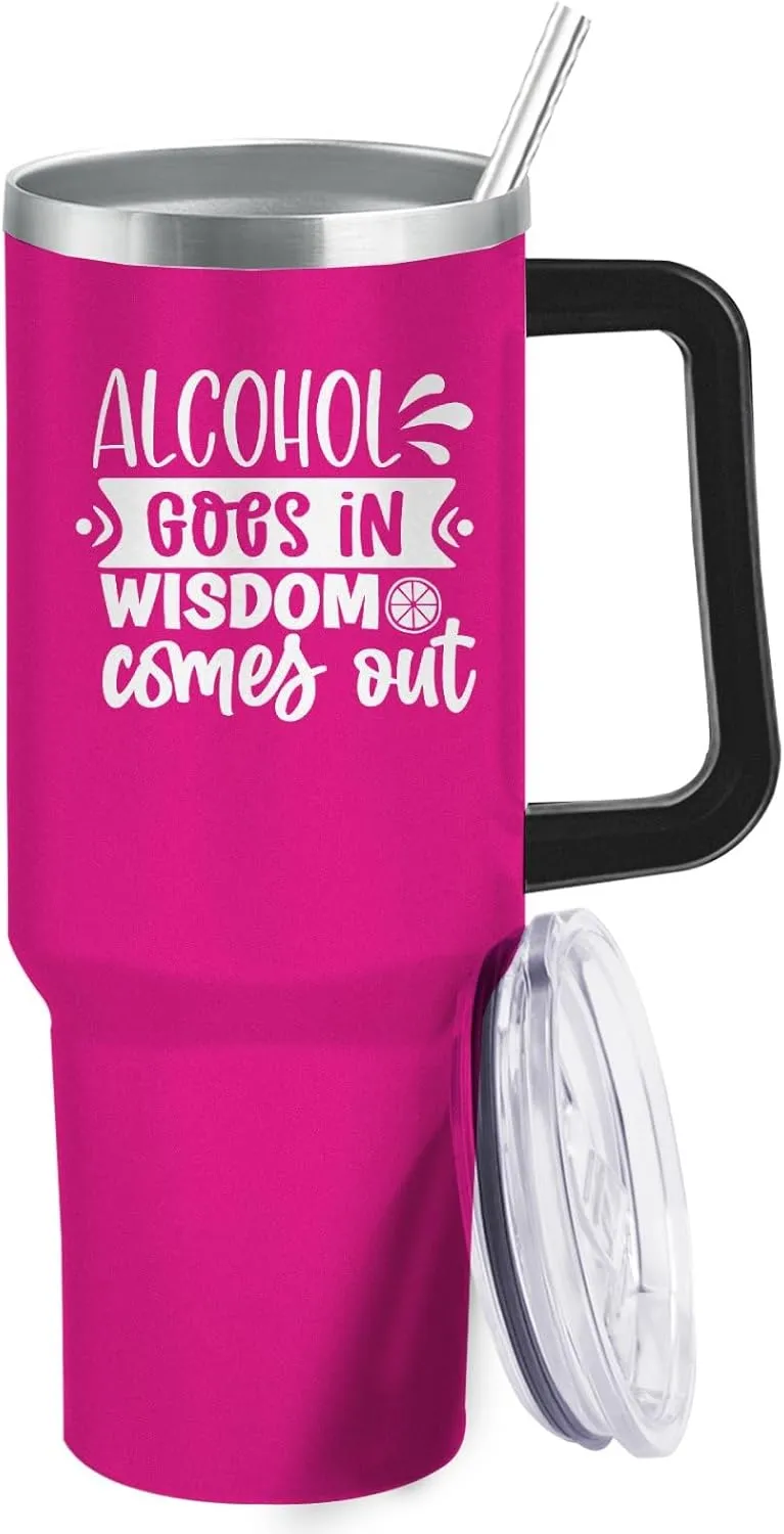 Personalized Tumbler Alcohol goes in wisdom comes out Tumbler 40oz Tumbler with Handle Insulated for Hot and Cold Tumbler with Lids and Straws for Teacher