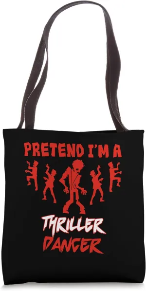 Pretend I’m Thriller Dancer Lazy Halloween Costume Design Tote Bag