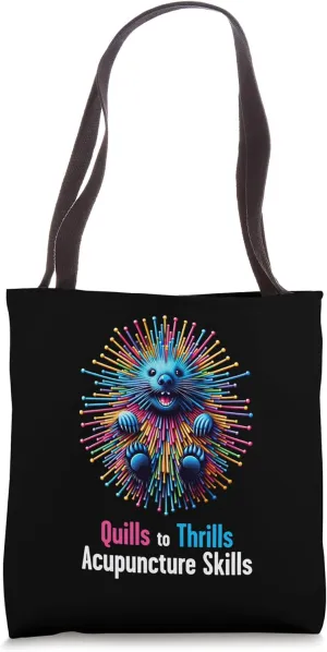 Quills Thrills & Acupuncture Skills - Colorful Design Tote Bag
