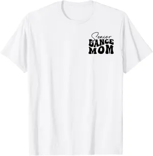 The Last Dance Season, Senior Dance Mom Funny Dance Mom Life T-Shirt
